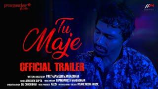 Tu Maje Official Trailer |  Samir kaisukar | Prathaamesh Mangaonkar | RAEZH |  I PRODUCTION FILMS