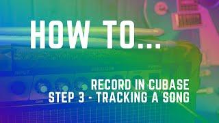 How To: Record in Cubase - Step 3 - Tracking Voice and Guitar