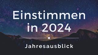 Wenn das Unmögliche möglich wird ~ Jahresausblick 2024 ~ Einstimmen in das Neue Jahr ~ Podcast