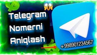 TELEGRAMDA NOMER ANIQLASH | TELEGRAMDA NOMER ANIQLOVCHI BOT OCHISH