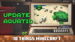 Update Aquatic: Ten Things You Probably Didn't Know About Minecraft