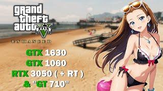 GTA V Enhanced - GTX 1630 , GTX 1060 , RTX 3050 & "GT 710" !