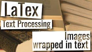 Latex Playlist - Images wrapped in text