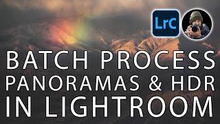 How To Batch Process Panorama And HDR Images In LR Classic