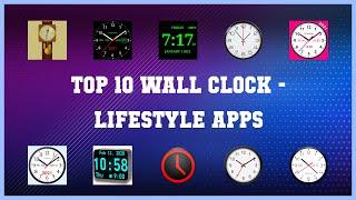 Top 10 Wall Clock Android Apps