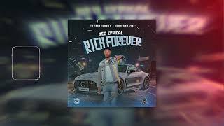 Geo Lyrical - Rich Forever (Official Audio)