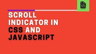 Scroll Indicator Using CSS and Vanilla Javascript