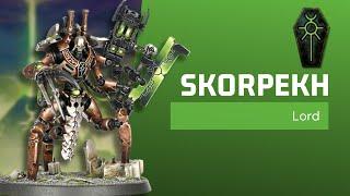 Skorpekh Lord - Necrons 10th Ed Refresher Review!