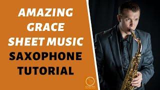 Amazing Grace On Alto Saxophone | Sheet Music and Fingerings