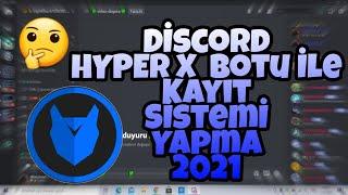 Discord HyperX Botu Kayıt Sistemi 2021