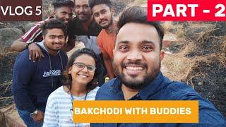 Vlog 5 | PART 2 | BAKCHODI WITH BUDDIES | AKSHAY POYREKAR