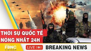 TRỰC TIẾP: Thời sự Quốc tế mới nhất,Hamas-Hezbollah kích hoạt hỏa ngục Trung Đông, Israel sơ tán gấp