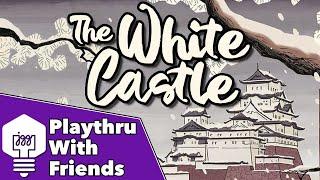 The White Castle - Playthrough With Friends