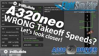iniBuilds A320neo Takeoff Speeds WRONG? Let's take a CLOSER look! | Real Airbus Pilot