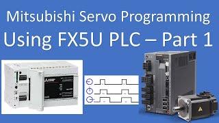 Mitsubishi Servo Programming Using FX5U PLC | Pulse Train Outputs (PTO) |Explained in Tamil