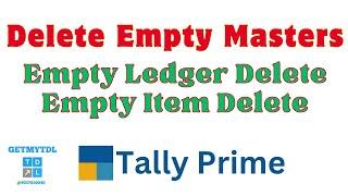 Delete empty ledgers in Tally Prime | Delete unused stock items in Tally | Bulk Delete Tally Master