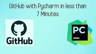 How to use GitHub with Pycharm in less than 7 minutes