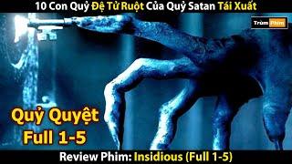 Review Phim: Quỷ Quyệt (Full) | 10 Con Quỷ Đệ Tử Ruột Của Quỷ Satan Tái Xuất | Trùm Phim Review