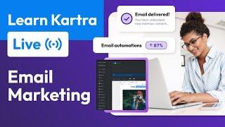 Kartra 101: Email Marketing with Kartra (Official)