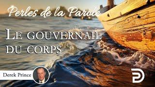 Le gouvernail du corps - Derek Prince