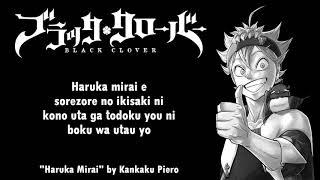 Black Clover Opening 1 Full『Haruka Mirai』by Kankaku Piero | Lyrics