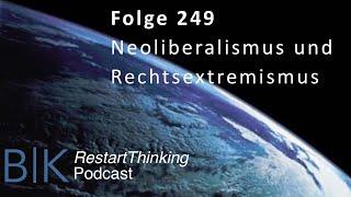 RestartThinking-Podcast Folge 249 - Neoliberalismus und Rechtsextremismus