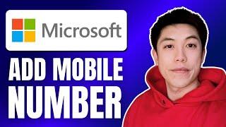 How to Add Mobile Number to Microsoft Account (Quick Tutorial)