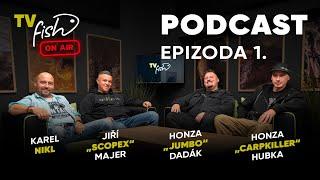 Od zrodu kaprařiny po současnost s týmem Nikl | Podcast TV FISH | Karel Nikl| Jan Dadák| Jiří Majer