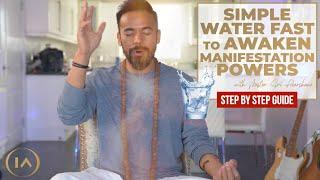 How Water Fasting Helped Me Manifest My Dream Life & Why You Should Try It Too! [Step by Step Guide]
