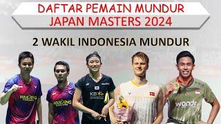 Daftar Pemain Mundur Japan Masters 2024 │ 2 Wakil Indonesia Mundur