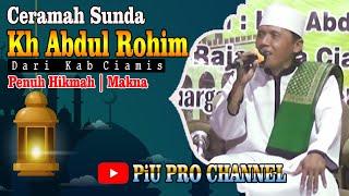 Ceramah Sunda Kh. Abdul Rohim, Dari Kab Ciamis | Penuh Hikmah & Menyentuh Qolbu