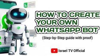 HOW TO CREATE A WHATSAPP BOT (2025 METHOD WITH PROOF) - @israelofficialtv