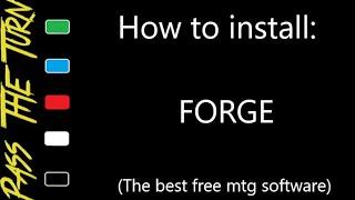 MTG: FORGE INSTALLATION TUTORIAL