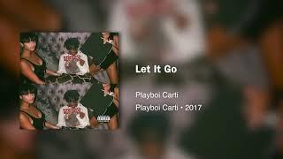 Playboi Carti - Let It Go(432hz)