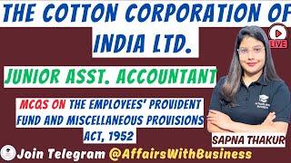 Employees’ Provident Fund and Miscellaneous Provisions Act, 1952 MCQS ll CCI Junior Asst Accounts