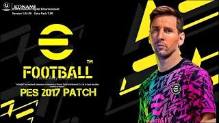 PES 2017 | eFootball PES 2017 Patch 2022 PC | Best Graphics Full Player Transfer