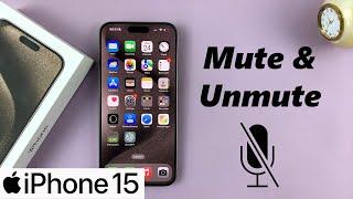 How To Mute / Unmute iPhone 15 & iPhone 15 Pro