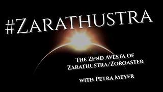 #THEOSOPHY The Zend Avesta of Zarathustra (aka Zoroaster) with Petra Meyer