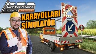 YENİ KARAYOLLARI SİMULATORÜ // BELEDİYE İŞLERİ BİZDEN SORULUR | ROAD MAINTENANCE SIMULATOR !!