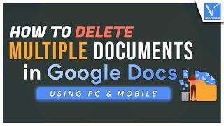 How to Delete Multiple Documents in Google Docs