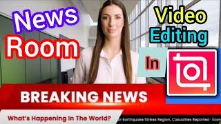 InshOt News Room Video Editing | News Room Video Editing In InshOt