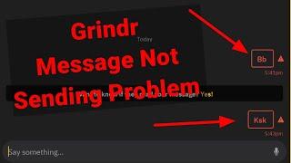 Fix Grindr Message Not Sending Problem Solve