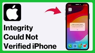 How to Fix “Integrity Could Not Be Verified” on iPhone - iPad 2024