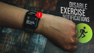 How to Turn Off Apple Watch Exercise Notifications (tutorial)