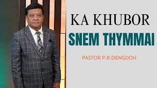 KA KHUBOR SNEM THYMMAI || 5TH JANUARY 2025 @ 11:00 AM (IST)