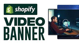 How To Add Video Background Banner To Shopify Homepage (2024) With Autoplay