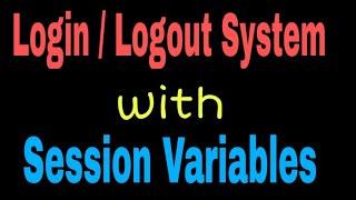 Login-logout system in php/How to pass session variables/Restrict user to access page without login