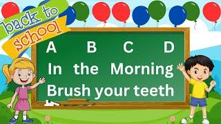 ABCD In the Morning Brush your Teeth  I Abcd Song I Abcd Rhymes I Abcd Nursery Rhymes I Abcd chant