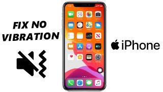 How To Fix - iPhone Not Vibrating