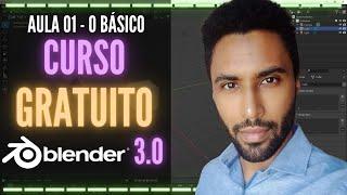 CURSO GRATUITO DE BLENDER 3.0 | AULA 01